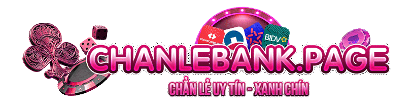 Chẵn Lẻ Bank – Mini Game Chanlebank Uy Tín Xanh Chín Tại Việt Nam